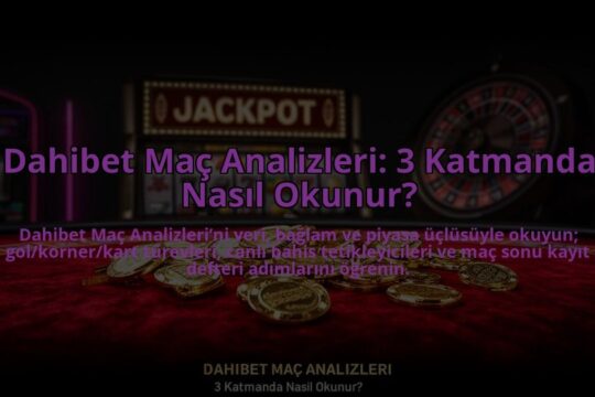 Dahibet-Mac-Analizleri-3-Katmanda-Nasil-Okunur-overlay-1785089568.jpg