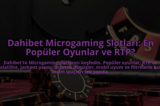Dahibet-Microgaming-Slotlari-En-Populer-Oyunlar-ve-RTP-overlay-1784394455.jpg