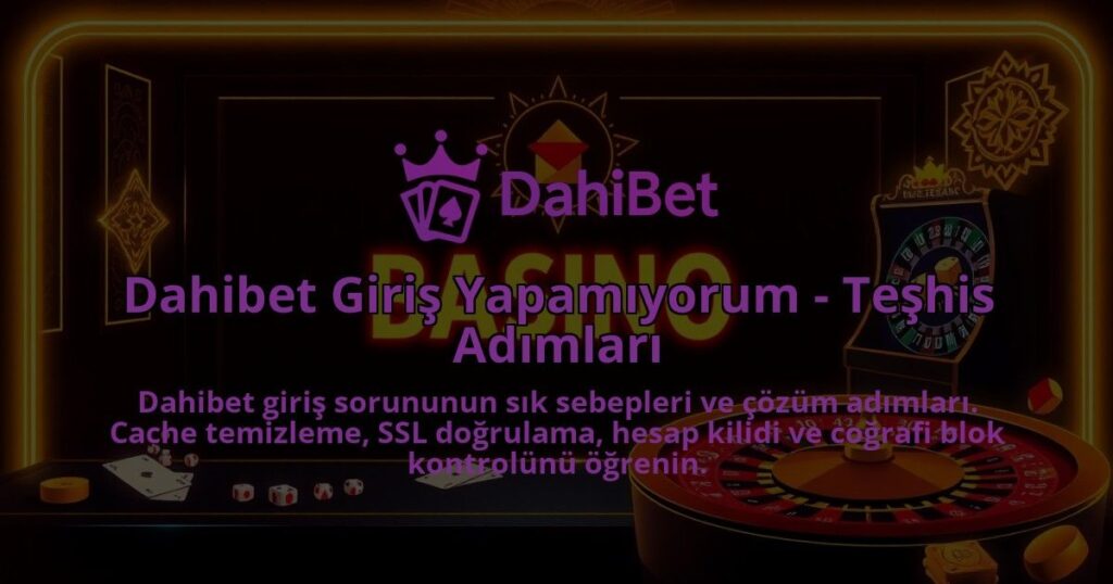 Dahibet-Giris-Yapamiyorum-Teshis-Adimlari-1786641560.jpg