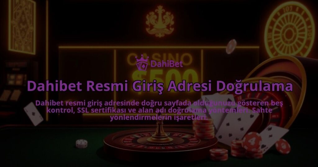 Dahibet-Resmi-Giris-Adresi-Dogrulama-overlay-1786649338.jpg