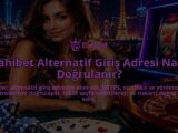 Dahibet-Alternatif-Giris-Adresi-Nasil-Dogrulanir-overlay-1788726239.jpg