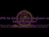 VPN-ile-Giris-Guvenli-Baglanti-ve-Secim-Kriterleri-overlay-1788254684.jpg